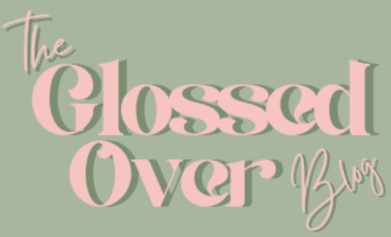 The Glossed Over Blog